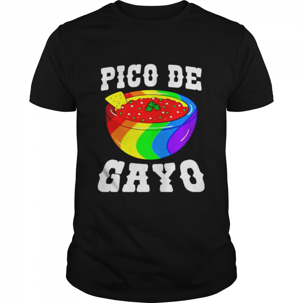 Pico De Gayo Rainbow Lgbt shirt