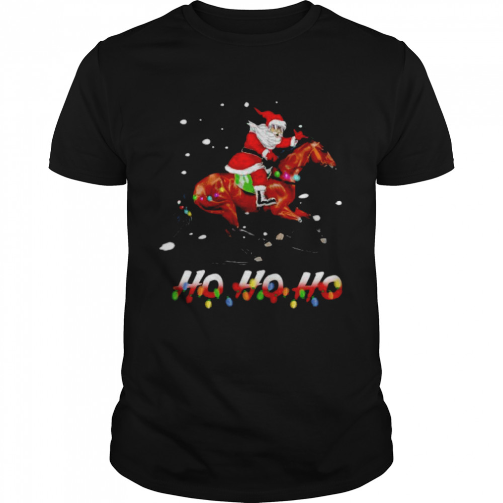 Santa Claus Riding Horse Ho Ho Ho Merry Christmas shirt