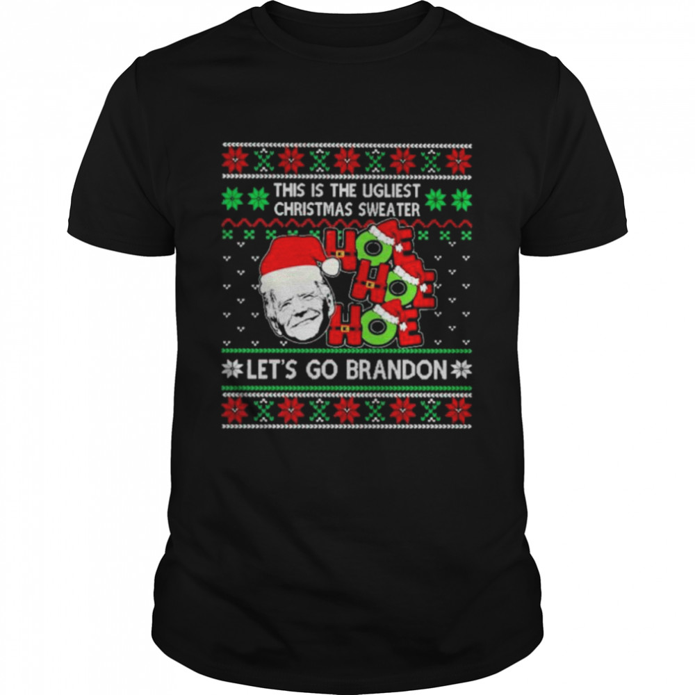 Santa Joe Biden Ho Ho Ho Let’s Go Brandon this is the Ugliest Christmas shirt