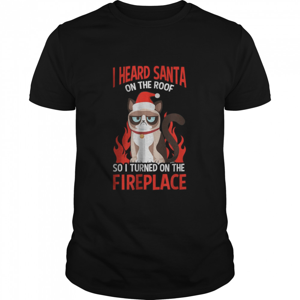 Santa On Roof Turned On Fireplace Design Christmas Cat T-Shirt
