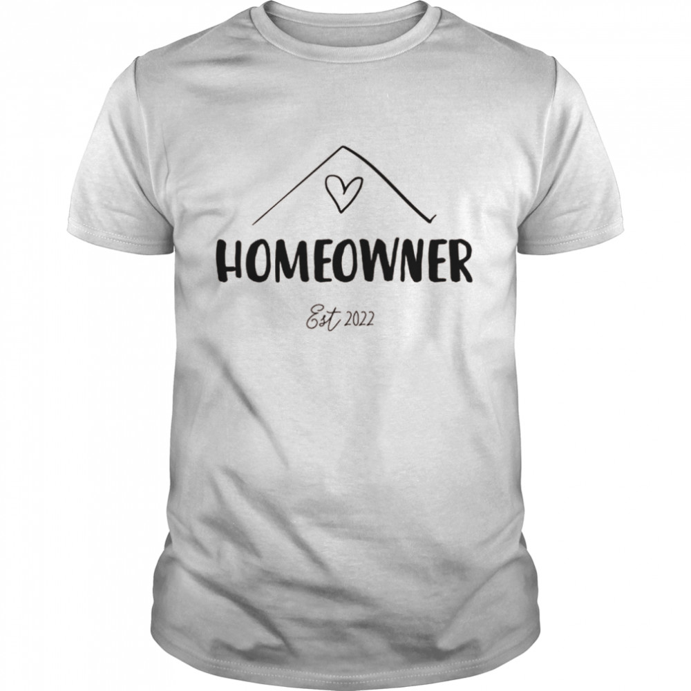 First Homeowner Est 2022 New Home Owner Housewarming House  Classic Men's T-shirt