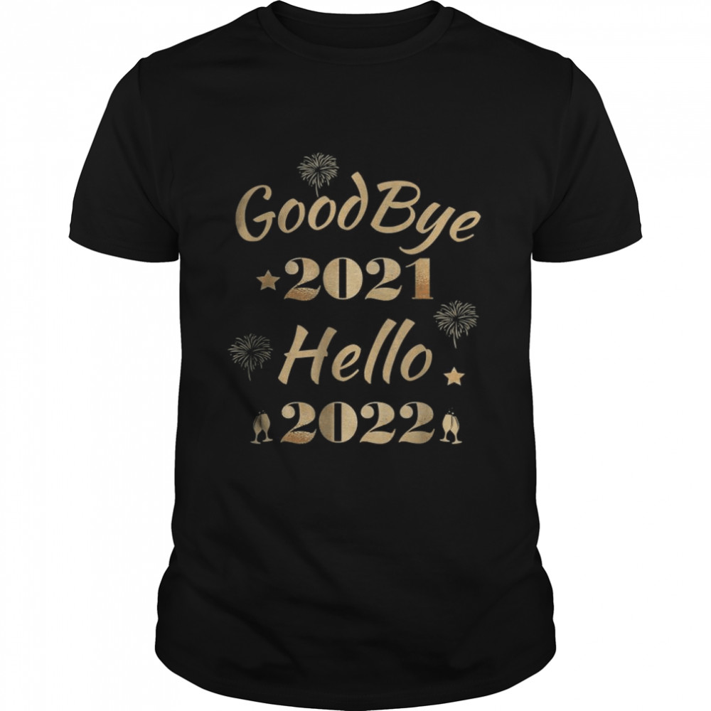 Goodbye 2021 hello 2022 T-Shirt