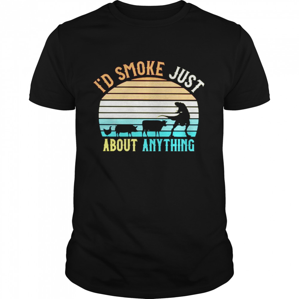 Id smoke just about anything vintage shirt