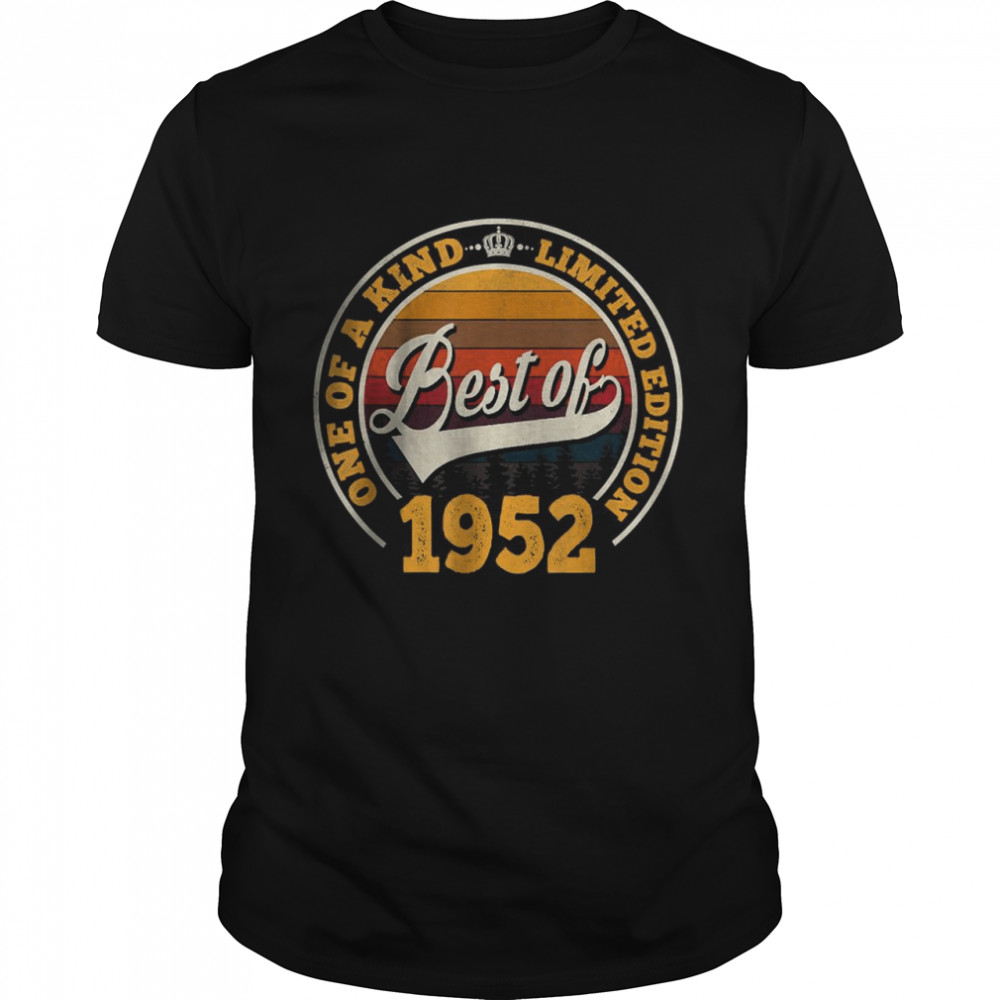 One Of A Kind limited Edition Best Of 1952 T-Shirt