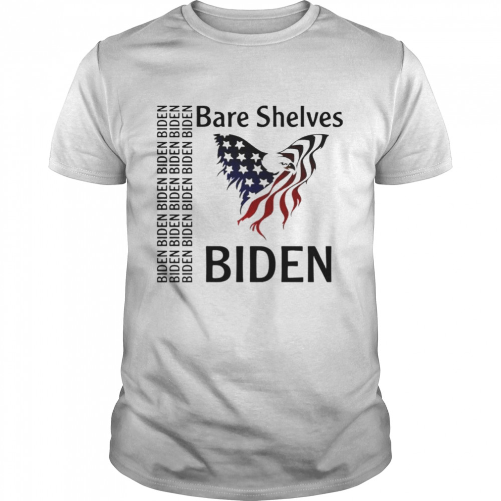 Premium bare Shelves Bareshelves Fjb Political Presidents Bare Shelves Biden shirt