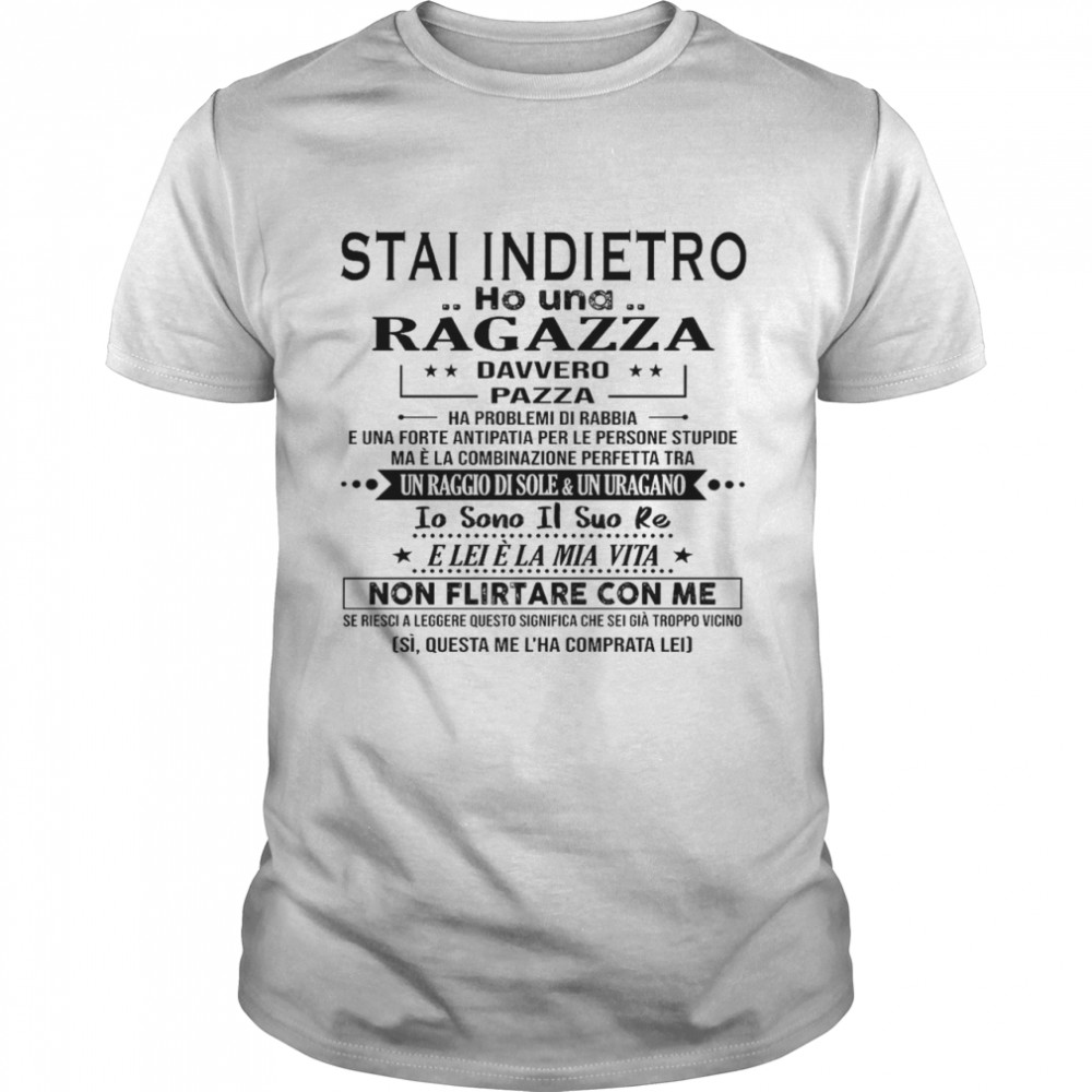 Stai indietro ho una ragazza davvero pazza shirt Stai indietro ho un ragazza davvero pazzo shirt