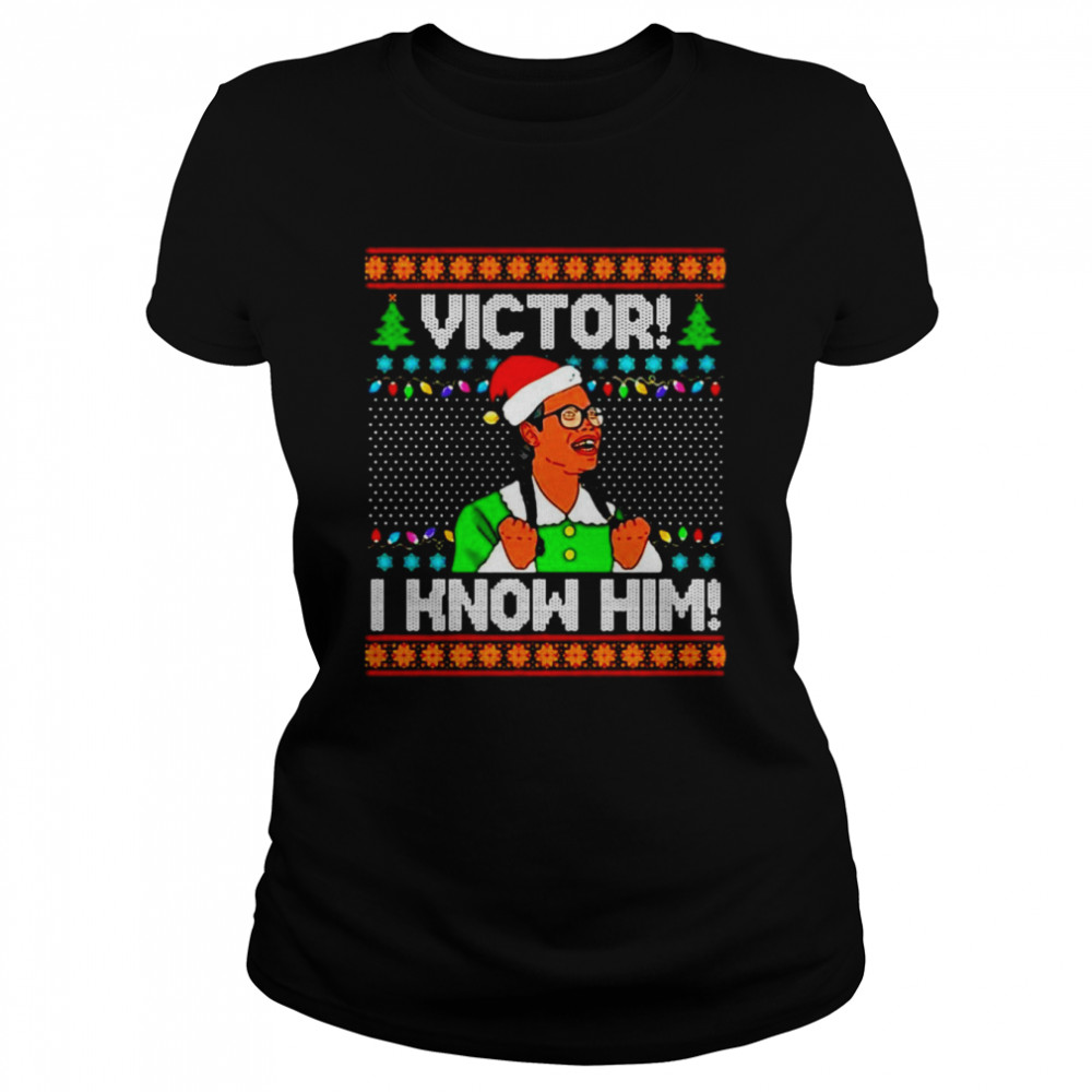 Victor I Know Him Christmas Sweater  Classic Women's T-shirt