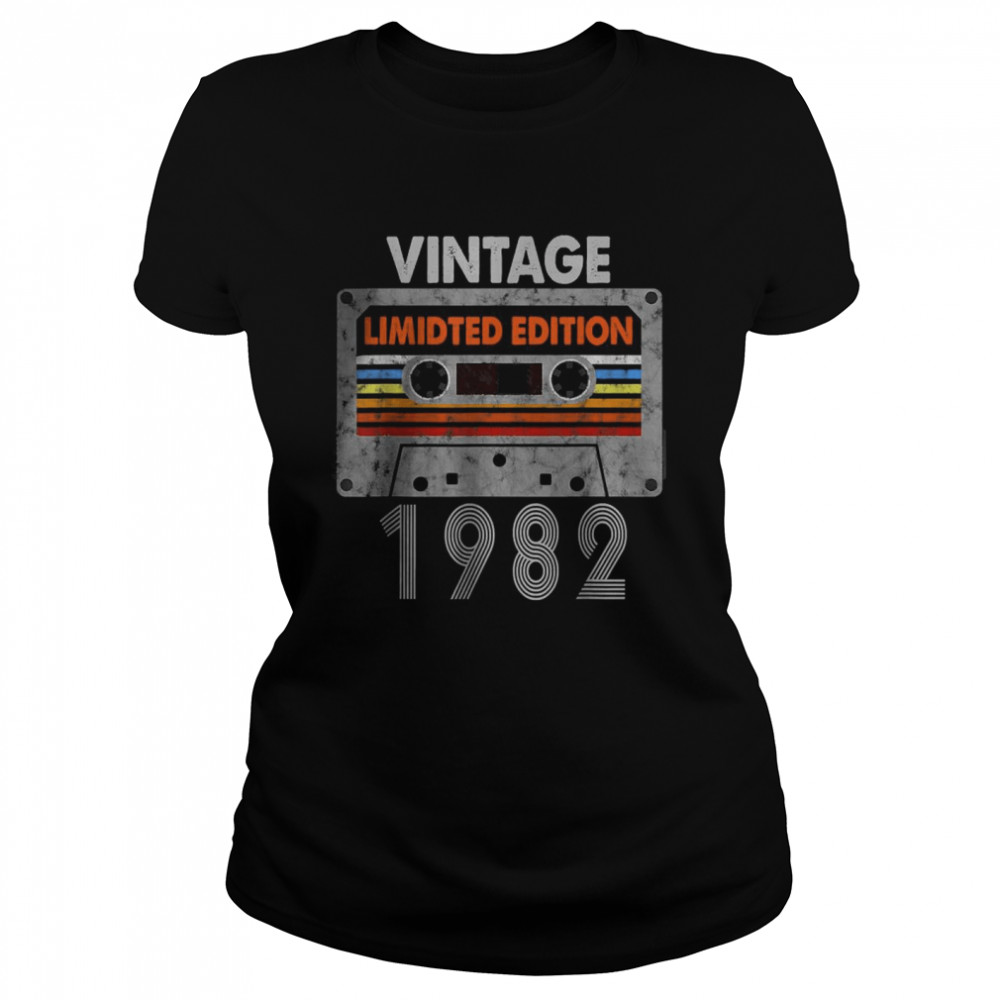 Vintage 1982 Made in 1982 40th Birthday Limited Edition T- Classic Women's T-shirt