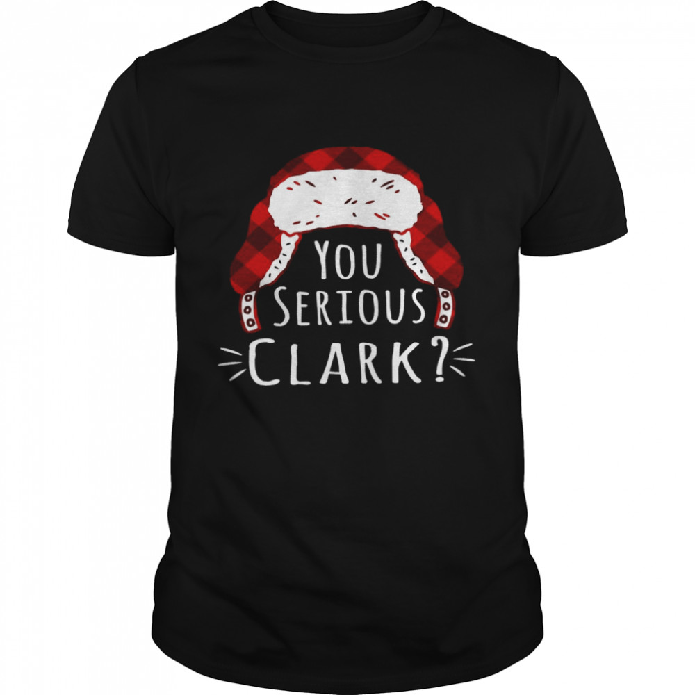 You serious clark shirt