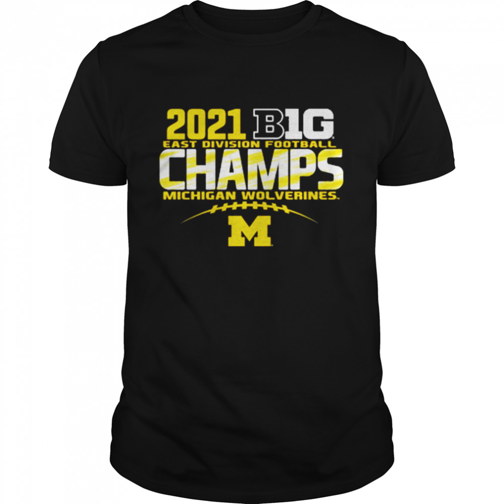 2021 Big East Division Football Champs Michigan Wolverines Shirt