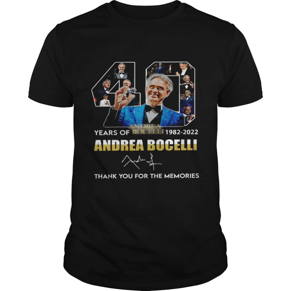 40 andrea bocelli years of 1982 2022 andrea bocelli thank you for the memories shirt