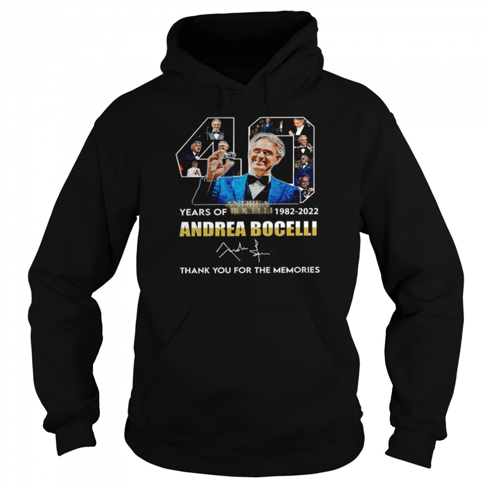 40 andrea bocelli years of 1982 2022 andrea bocelli thank you for the memories shirt Unisex Hoodie