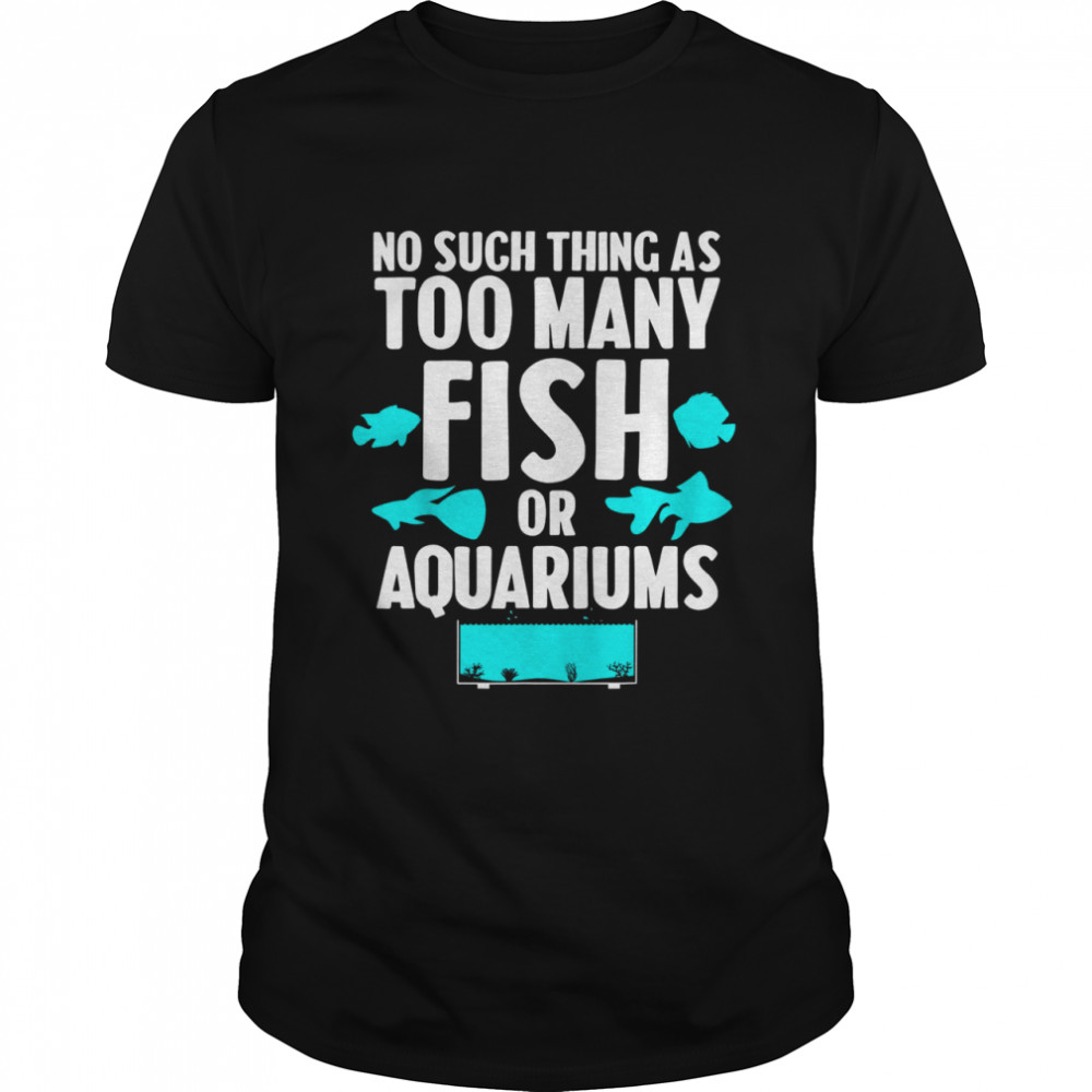 Aquarium Art Fishkeeper Fish Tank Shirt