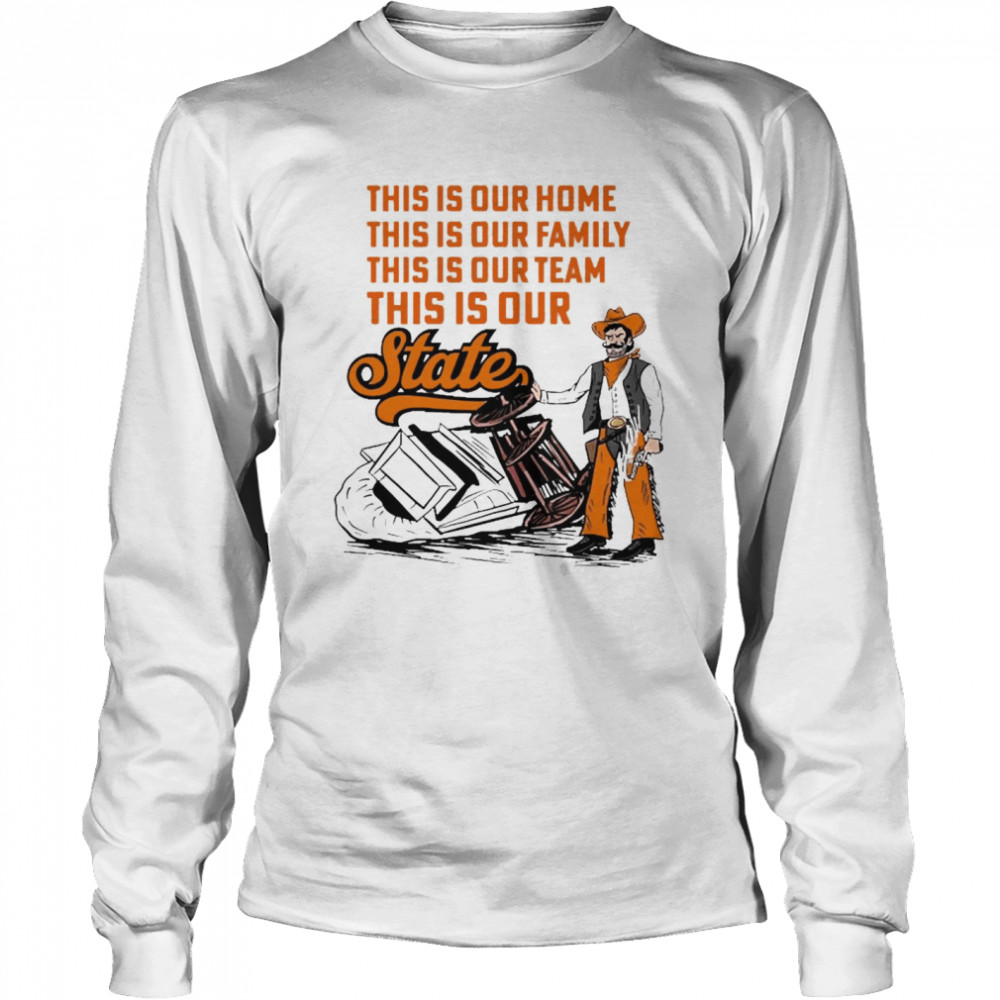 Barstool Sports This Is Our Home This Is Our Family This Is Our Team This Is Our State  Long Sleeved T-shirt