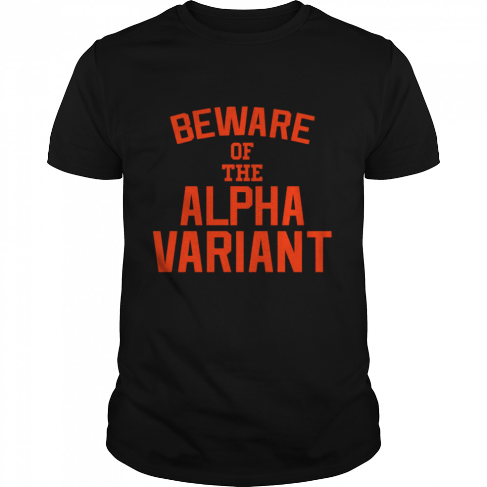 Beware Of The Alpha Variant  Classic Men's T-shirt