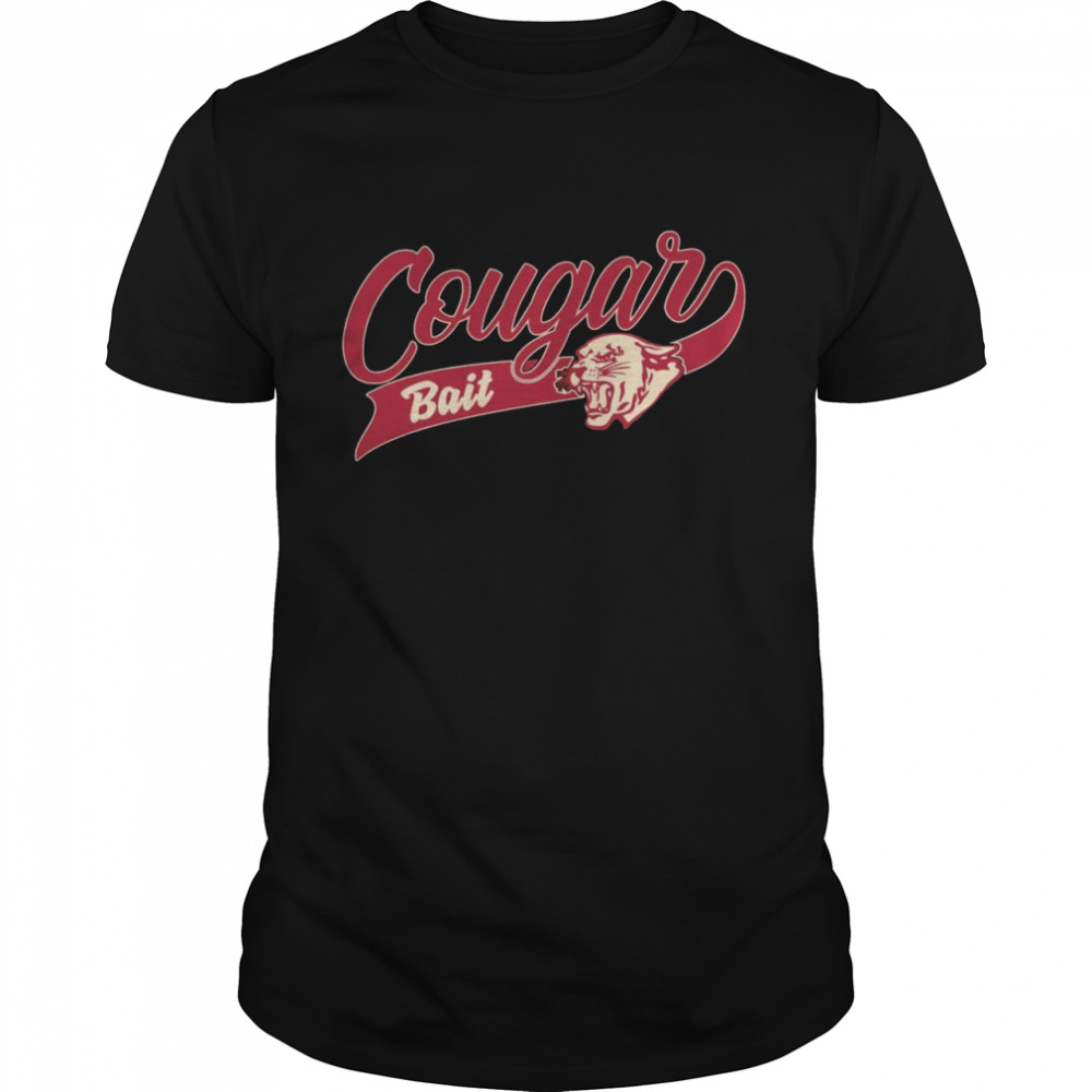 COUGAR BAIT Shirt