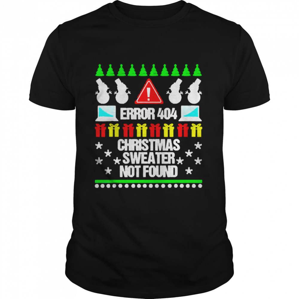 Error 404 Christmas Sweater Not Found Christmas Shirt