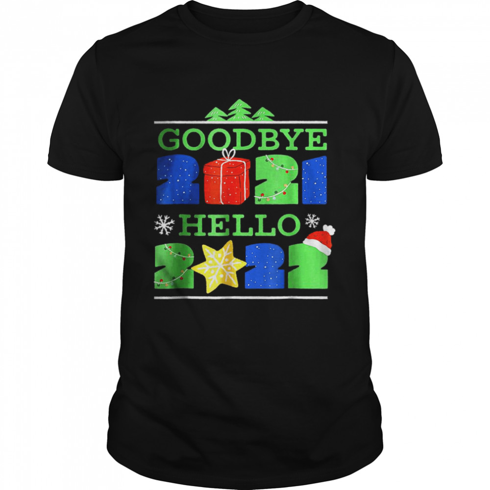 Goodbye 2021 Hello 2022 Happy New Year T-Shirt