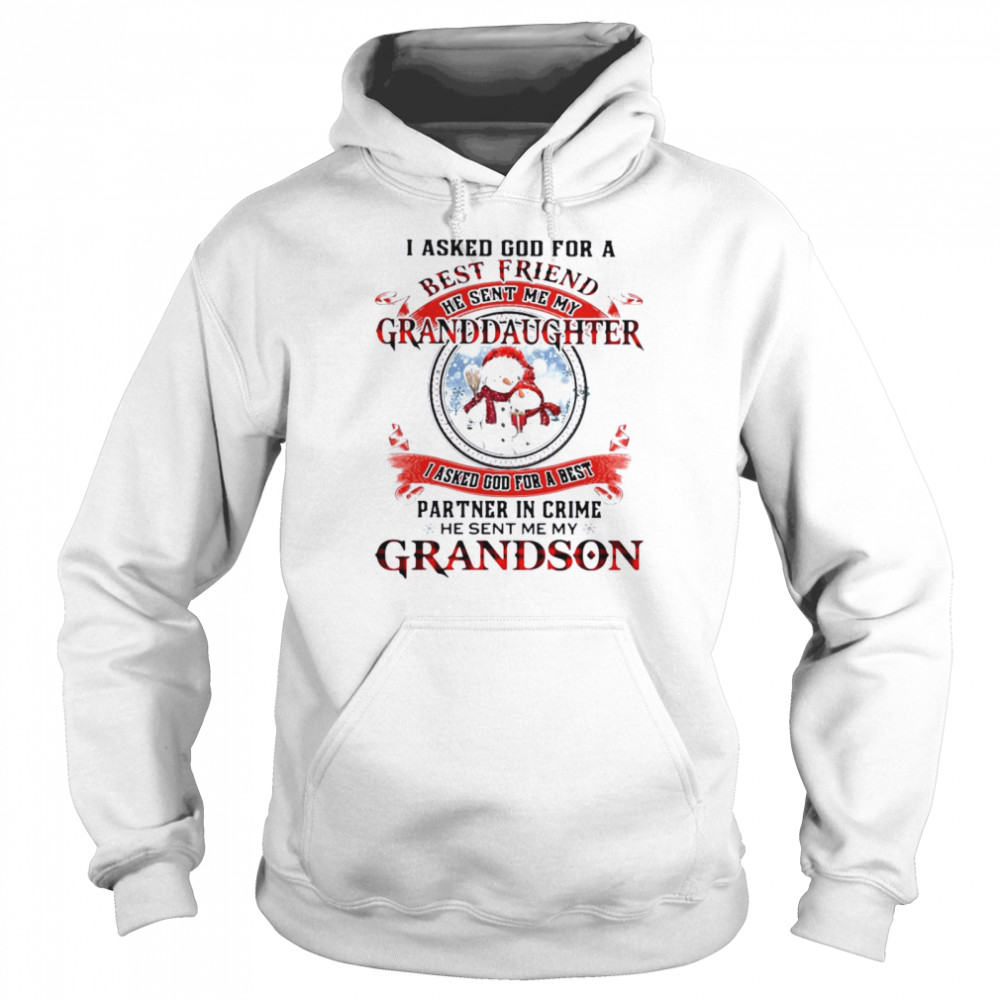 I asked god for a best friend he sent Me my granddaughter I asked god for a best partner in crime he sent Me my grandson Christmas shirt Unisex Hoodie