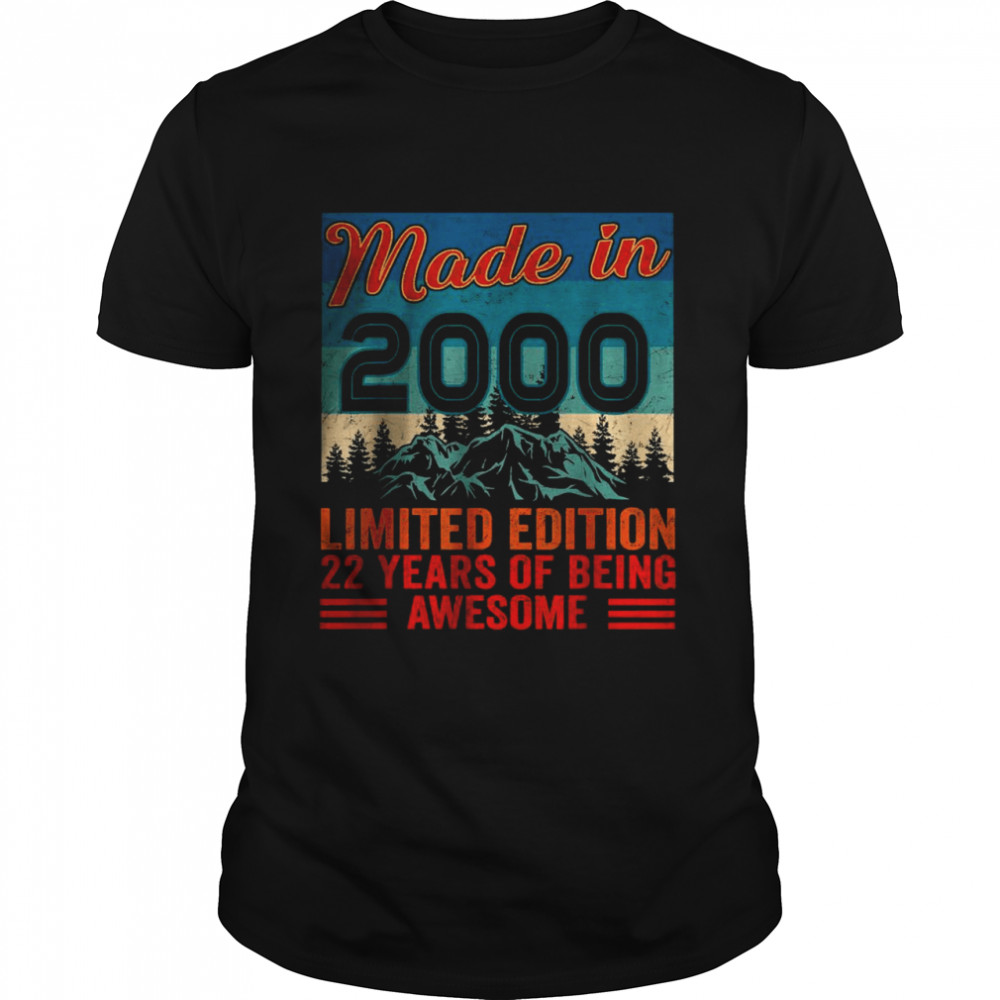 Made In 2000 Limited Edition 22 Years Of Being Awesome T-Shirt