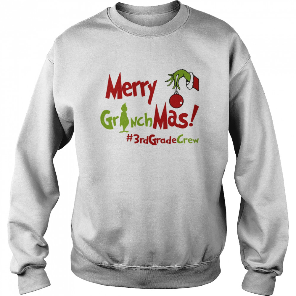 Merry Grinchmas 3rd Grade Crew Teacher Christmas Sweater  Unisex Sweatshirt