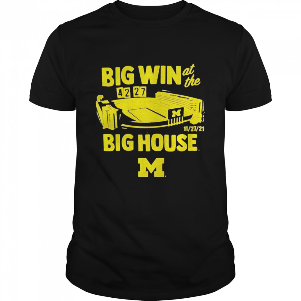Michigan Wolverines big win at the big house shirt