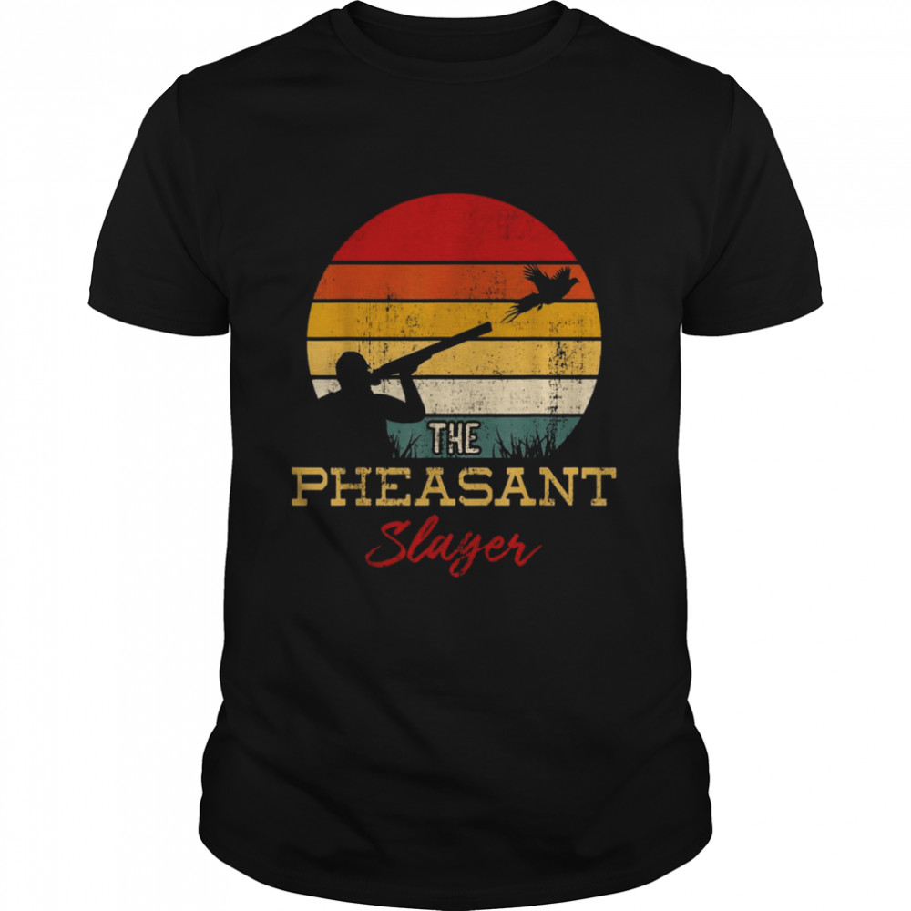Pheasant Slayer Flying Bird Hunter Shooting Hunting Shirt