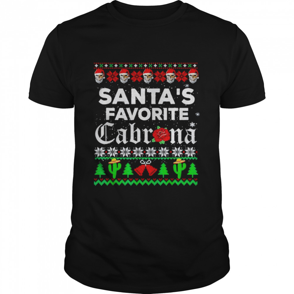 Santa’s Favorite Cabrona Christmas shirt