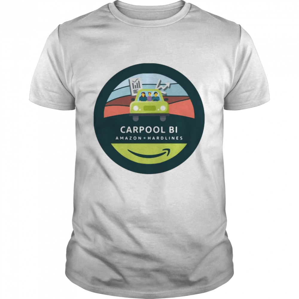 Carpool Bi Amazon Hardlines Shirt