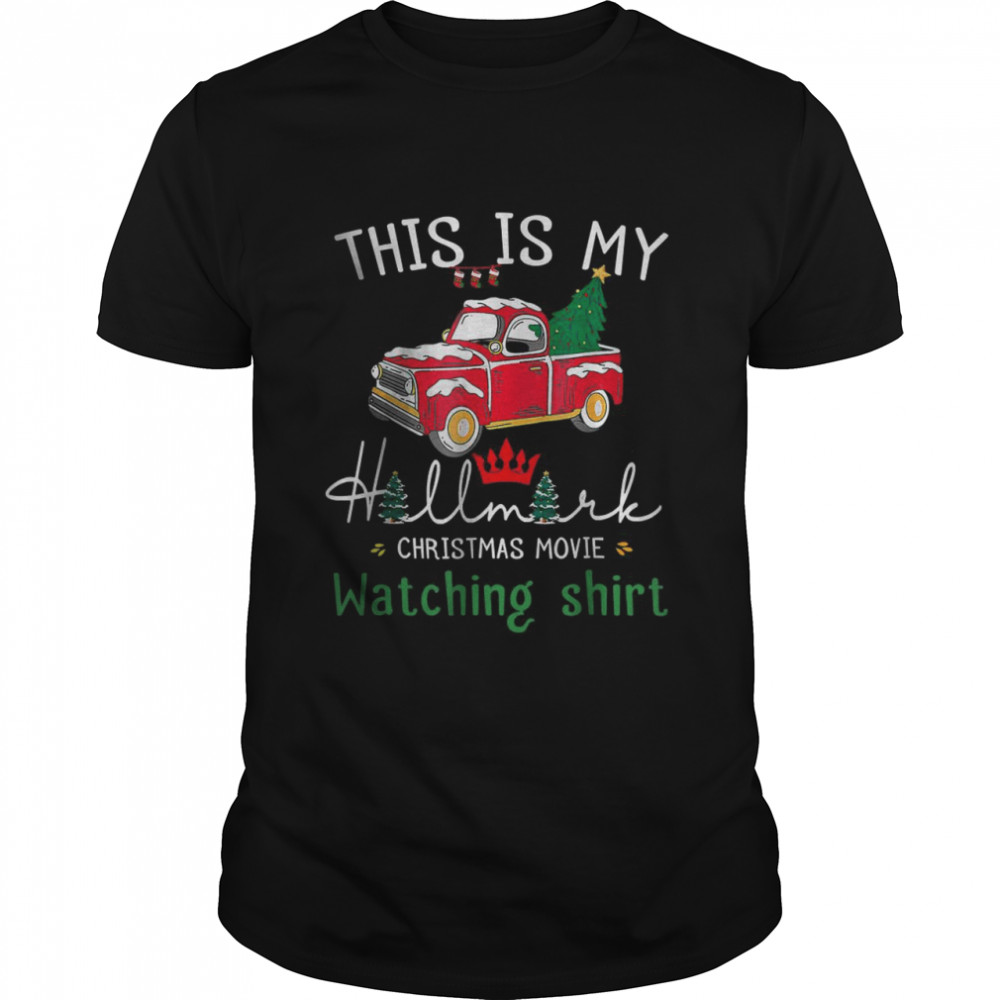 Christmas This Is My Christmas Movie Watching T-Shirt