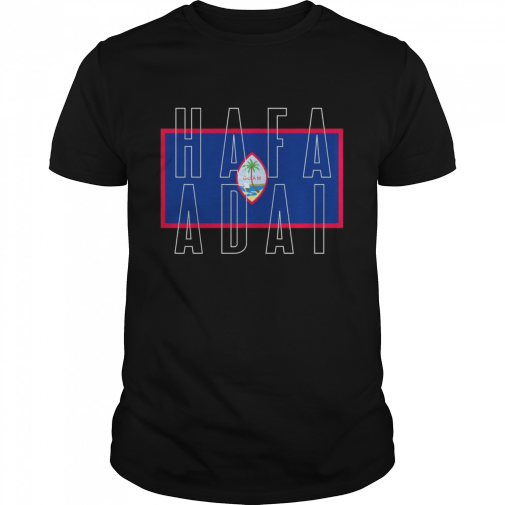 Hafa Adai Guam Shirt