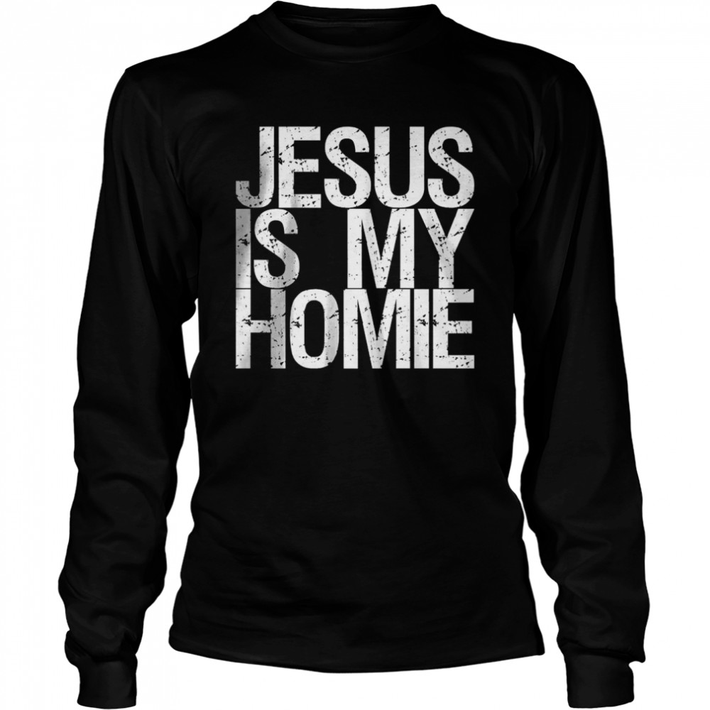 Jesus Is My Homie Premium T- Long Sleeved T-shirt