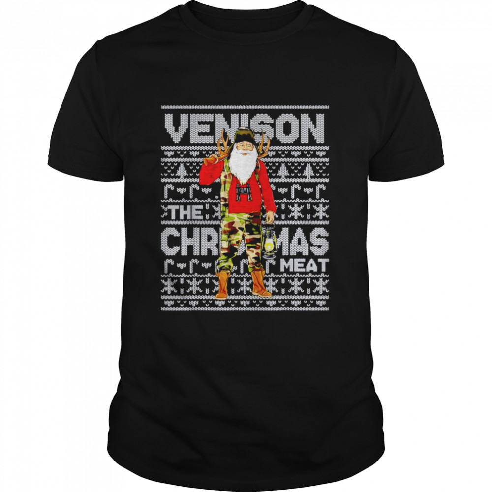 Santa hunter venison the Christmas meat shirt