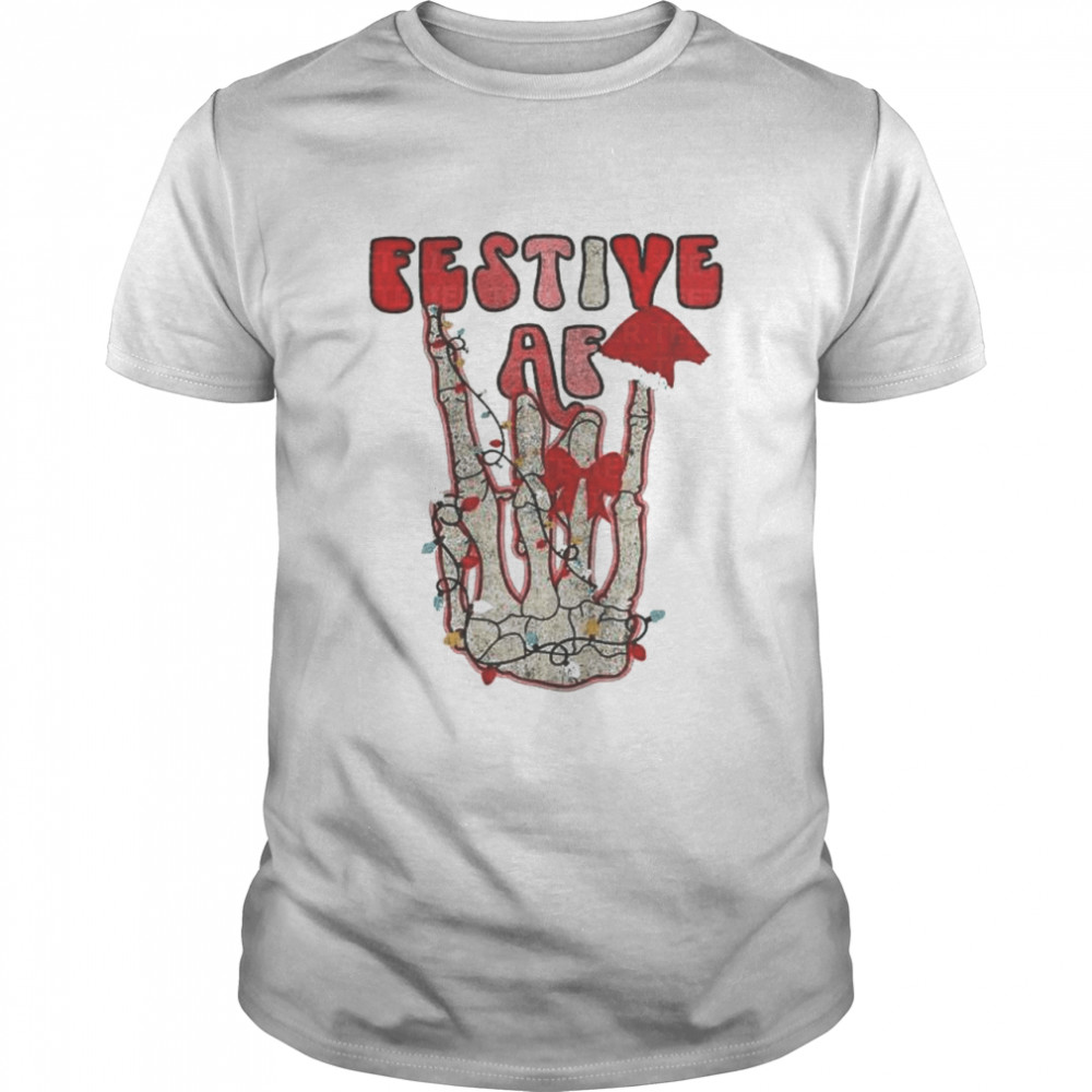 Skeleton Festive Af Christmas shirt