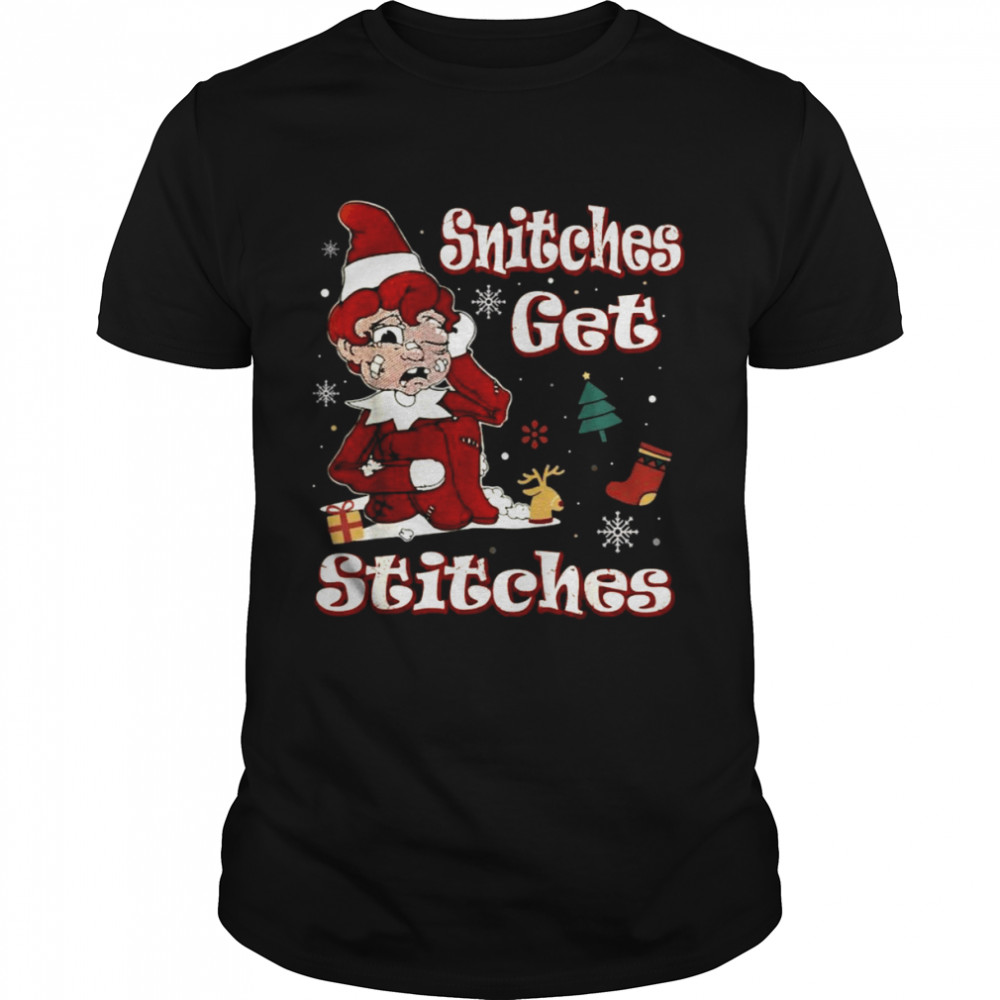 Snitches get stitches snowflake Christmas shirt