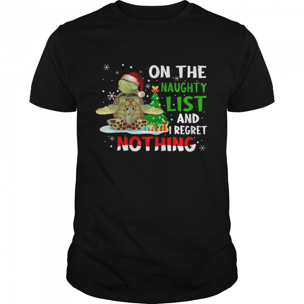 Turtles Yoga On The Naughty List And I Regret Nothing Shirt