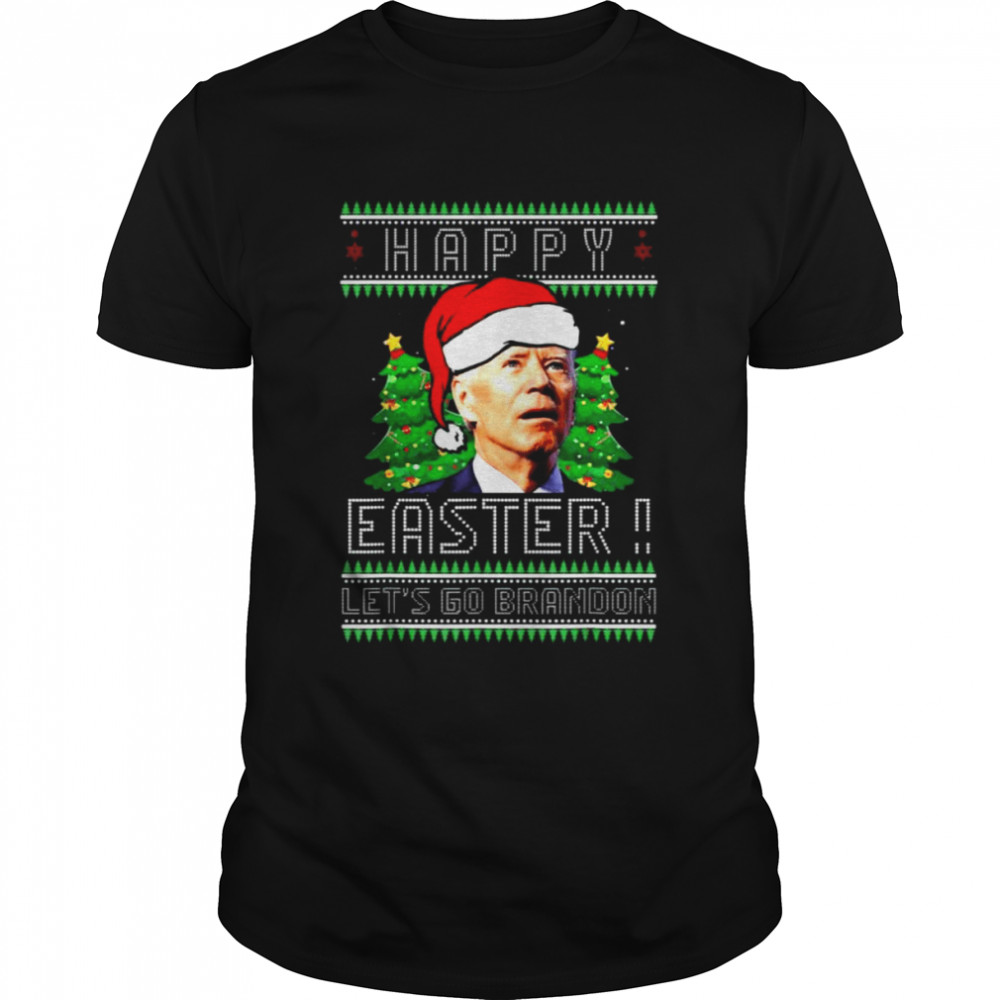 Biden Happy Easter Lets Go Branson Brandon Ugly Xmas Tee Shirt