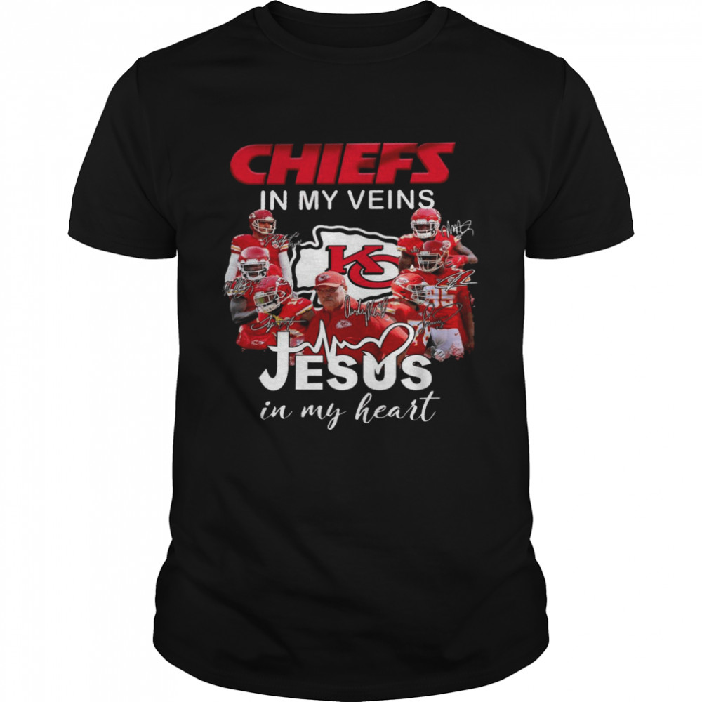 Chiefs in my veins jesus in my heart shirt