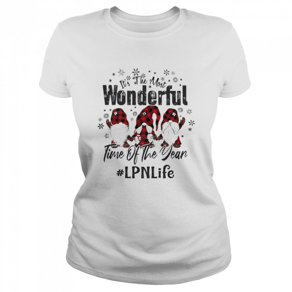 It’s The Most Wonderful Time Of The Year LPN Life Christmas Sweater  Classic Women's T-shirt