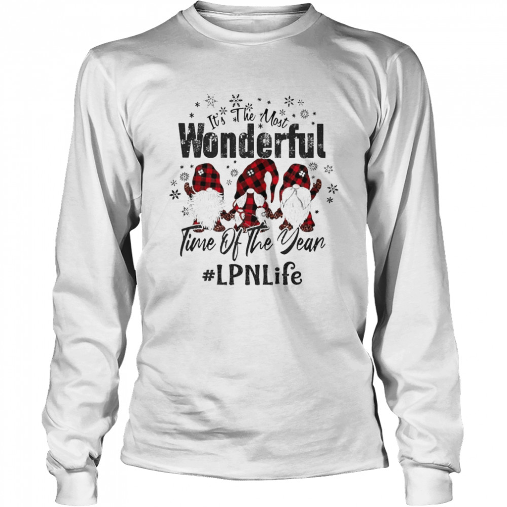 It’s The Most Wonderful Time Of The Year LPN Life Christmas Sweater  Long Sleeved T-shirt