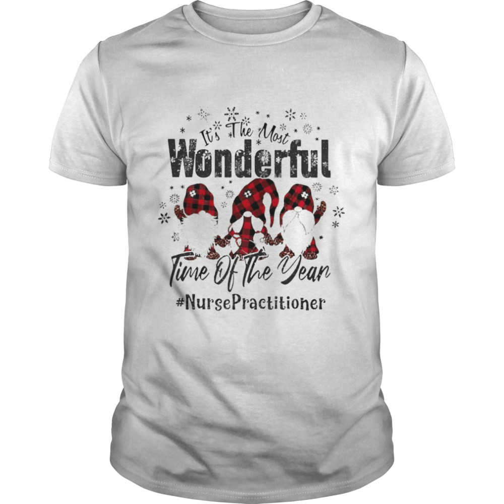 It’s The Most Wonderful Time Of The Year Nurse Practitioner Christmas Sweater Shirt