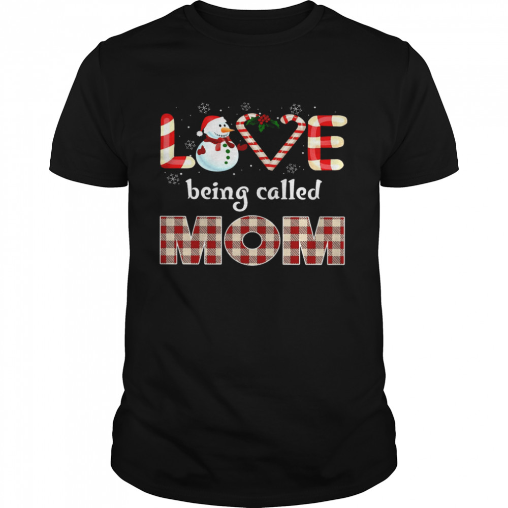 Love Snowman Being Called Mom Shirt