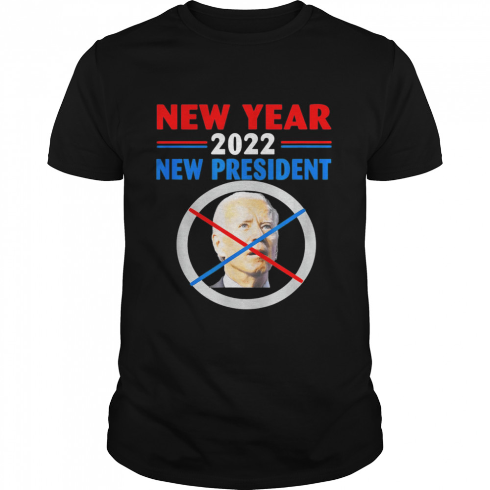 New Year 2022 US Flag New President Anti Joe Biden Tee Shirt