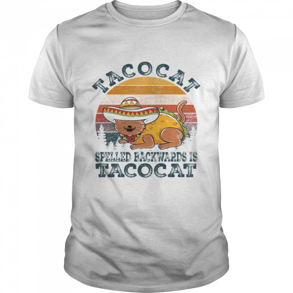 Tacocat Spelled Backwards Is Tacocat Shirt