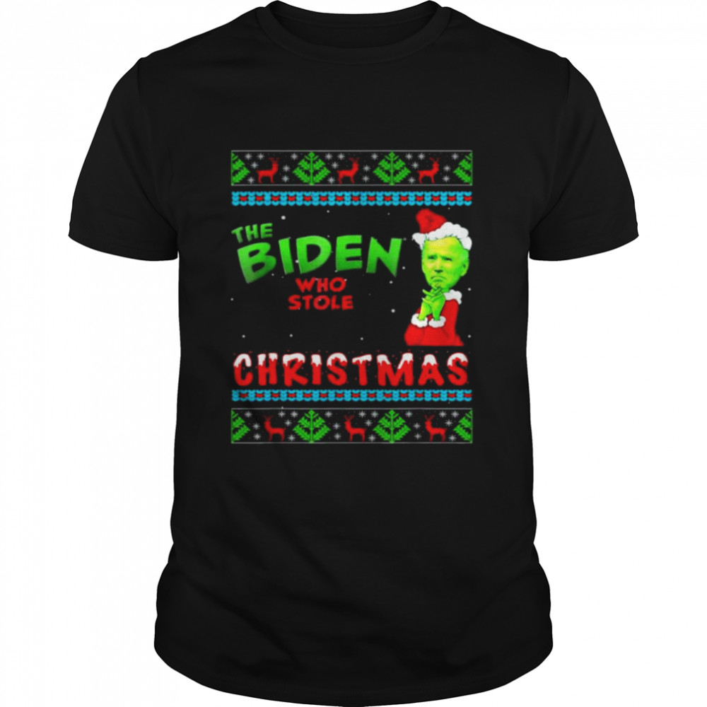 The Biden Who Stole Christmas Anti-Biden Ugly Christmas Tee Shirt