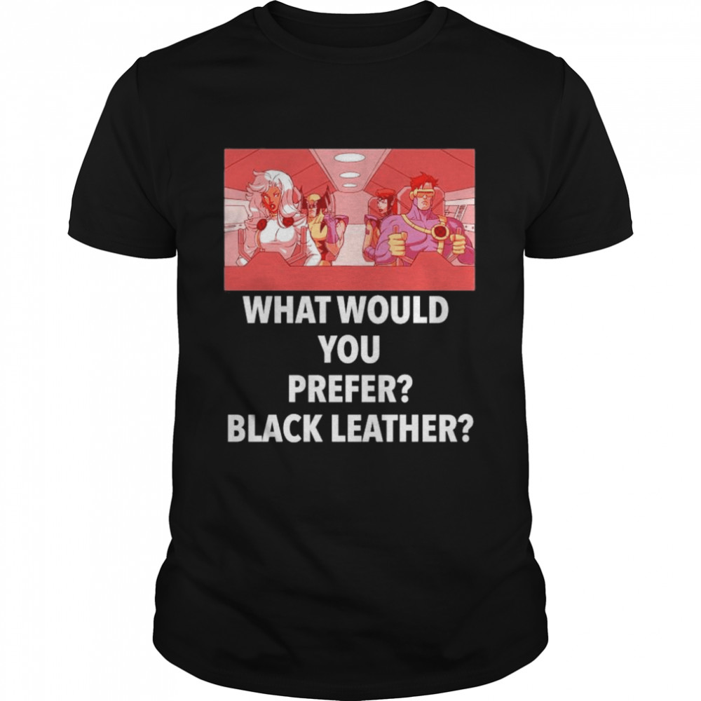 X-Men what would you prefer shirt