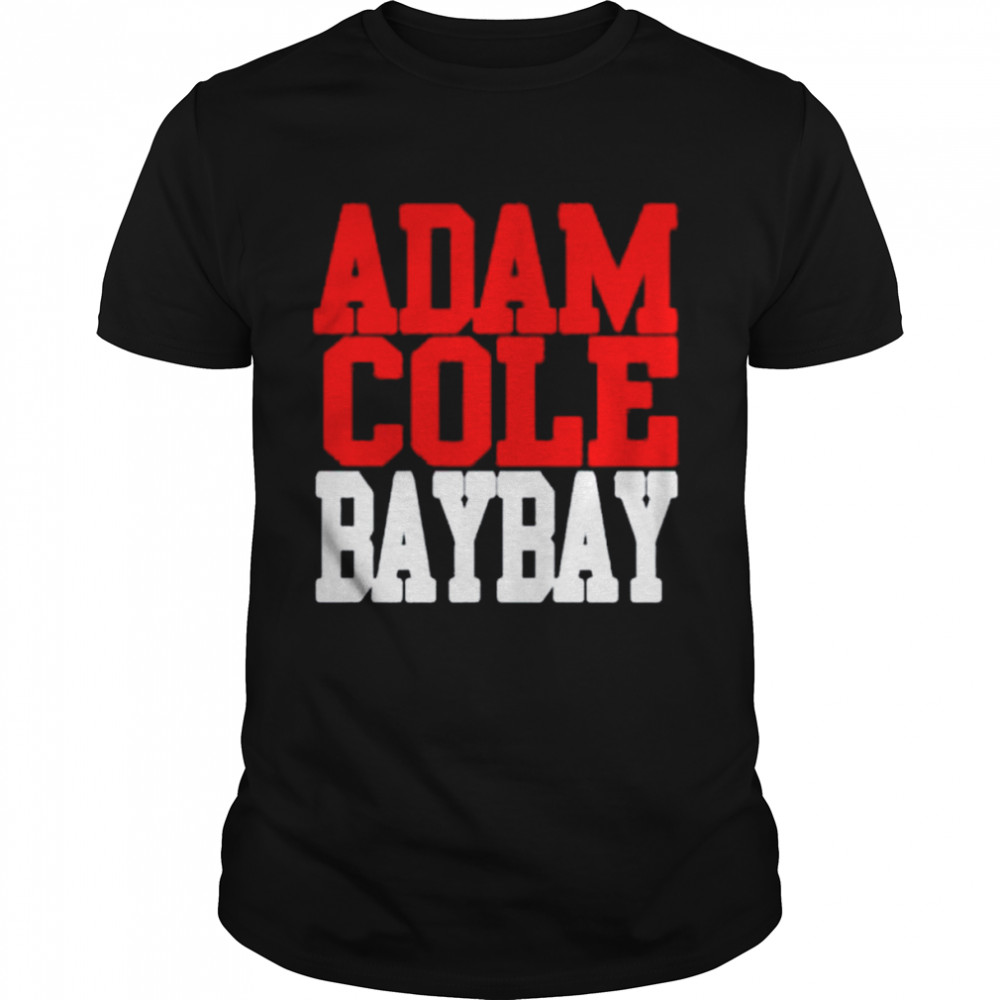 Adam Cole Bay Bay shirt shirt