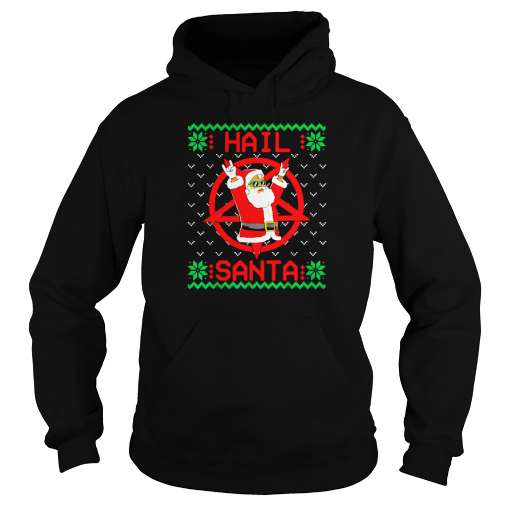 Hail Santa Ugly Christmas Sweater  Unisex Hoodie