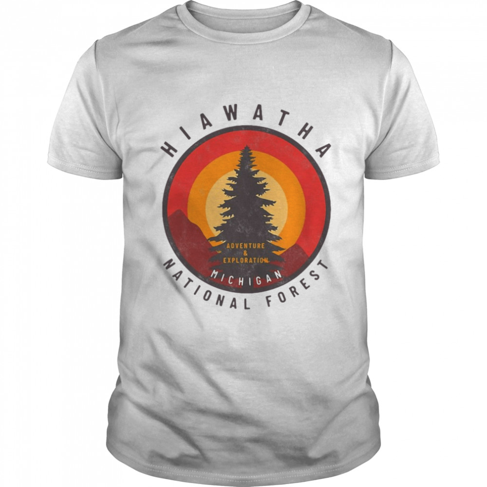 Hiawatha National Forest Michigan Shirt