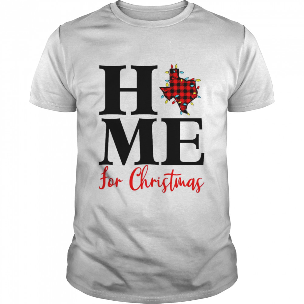 Home for Christmas Texas shirt